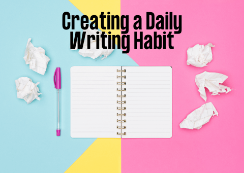 Creating a Daily Writing Habit
