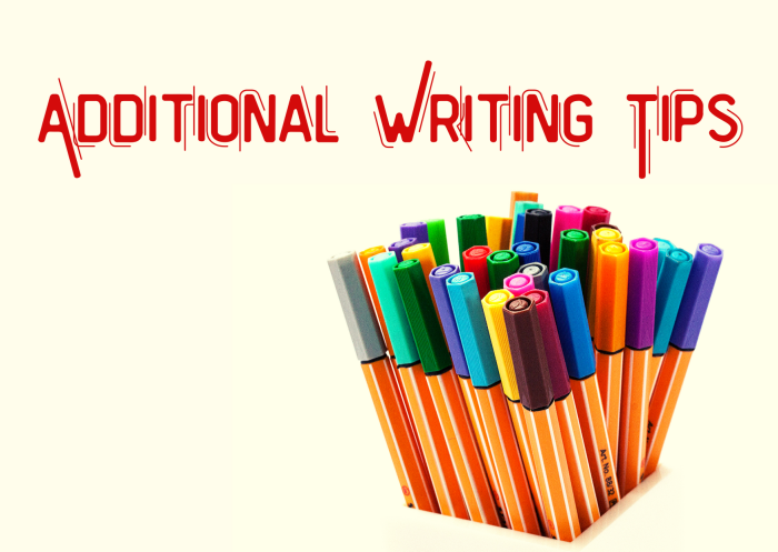 Additional Writing Tips