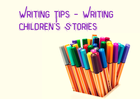 Writing Tips - writing Children's stories