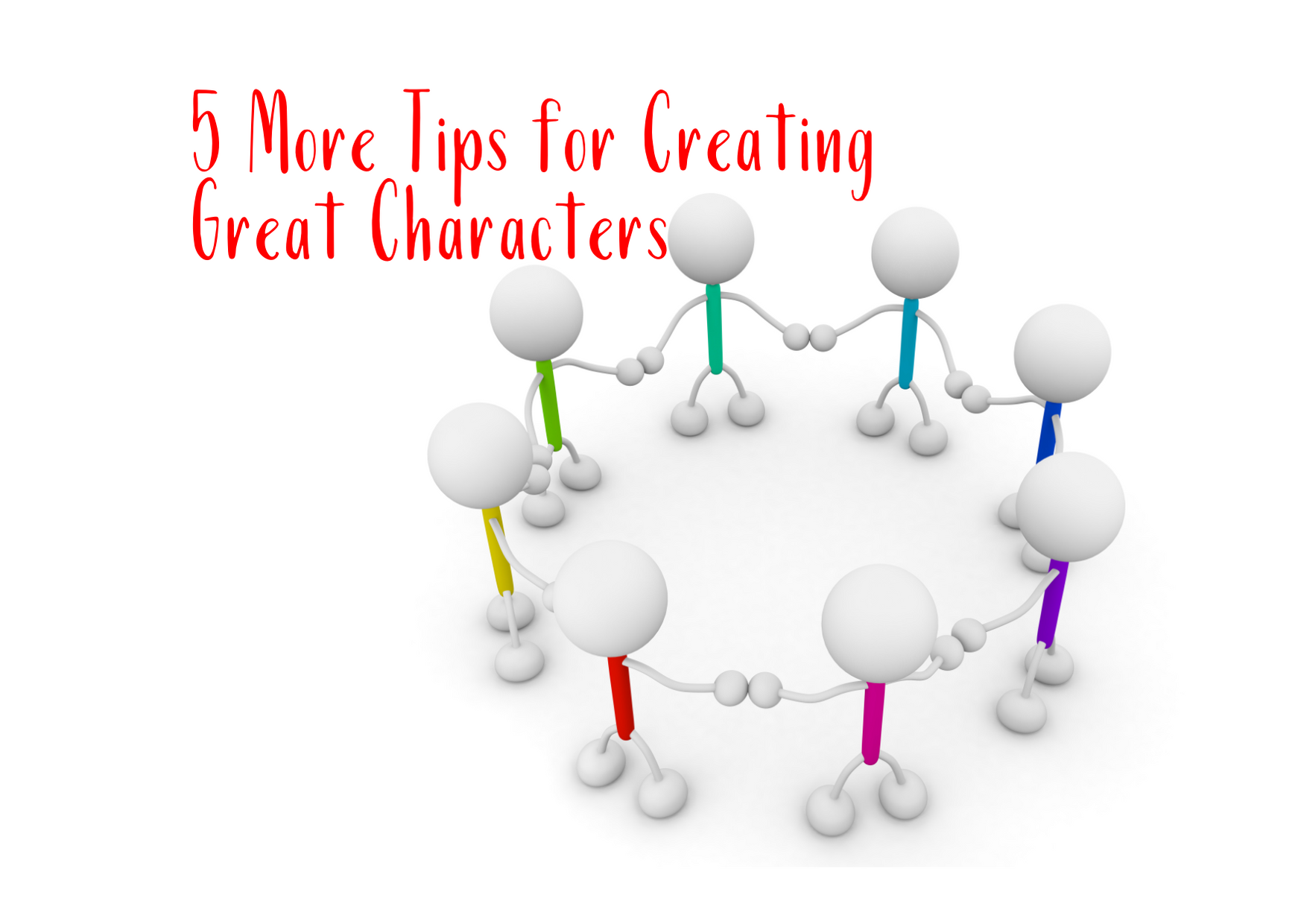 5 More Tips for Creating Great Characters