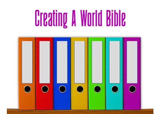 Creating a World Bible