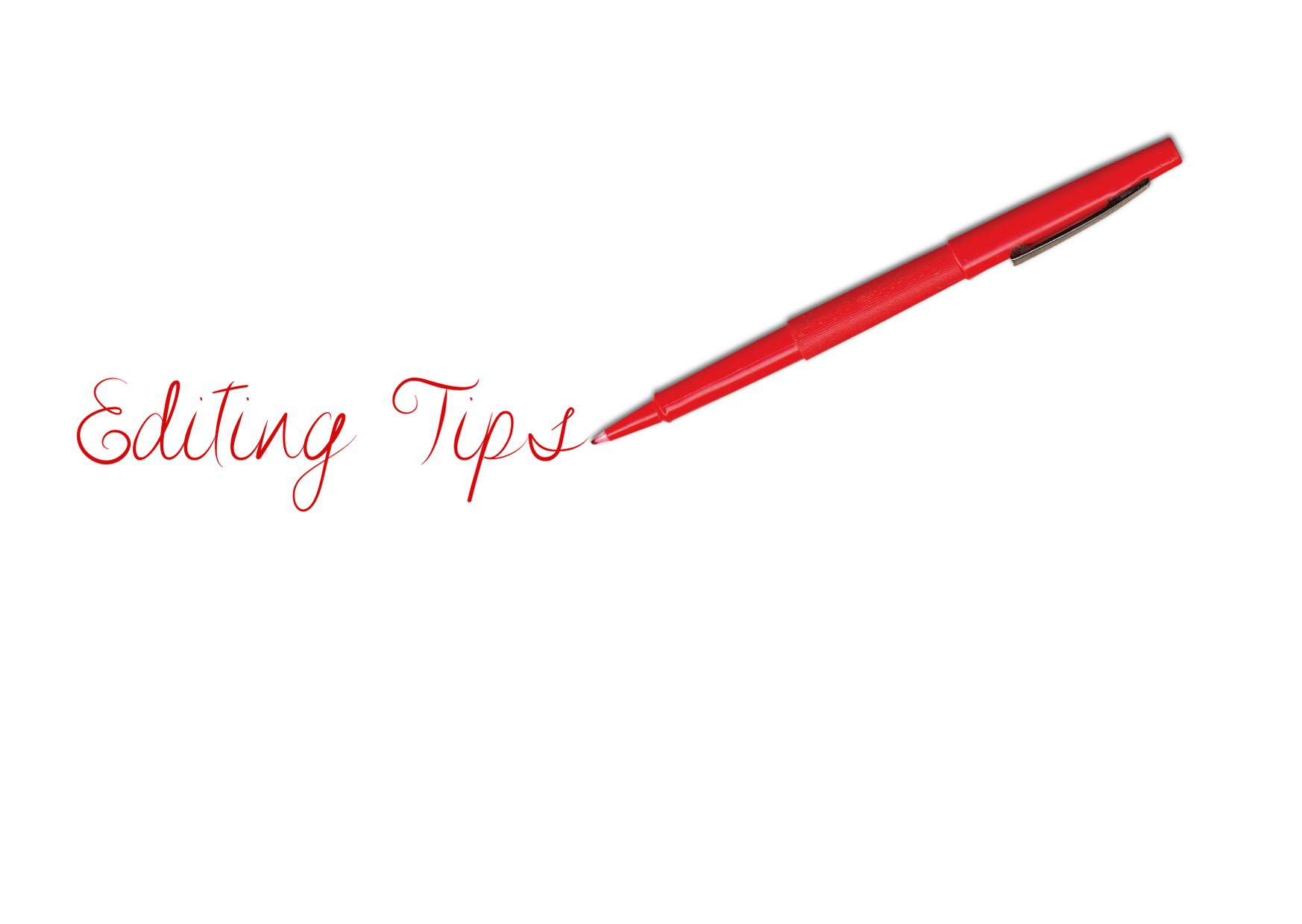 Editing Tips