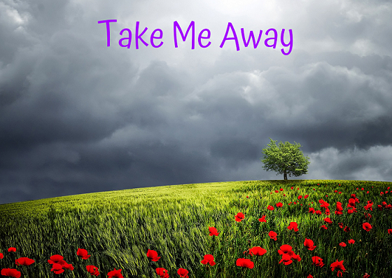 Take Me Away