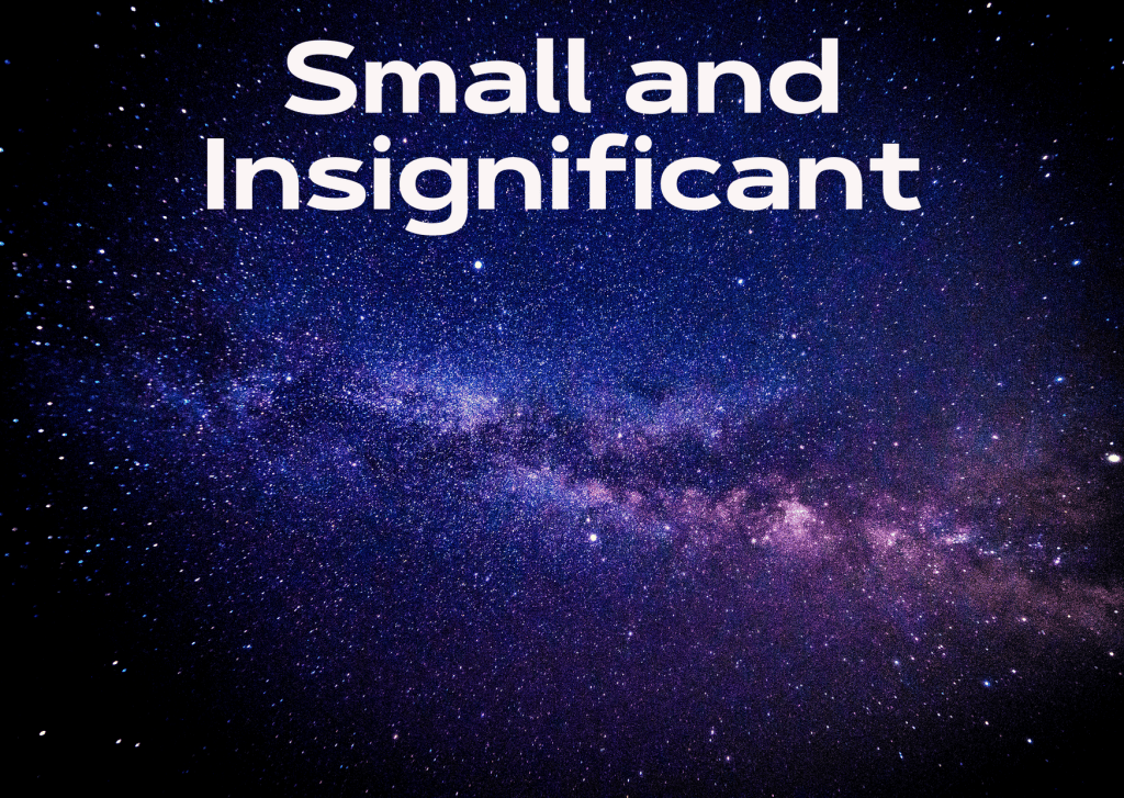 Small and Insignificant