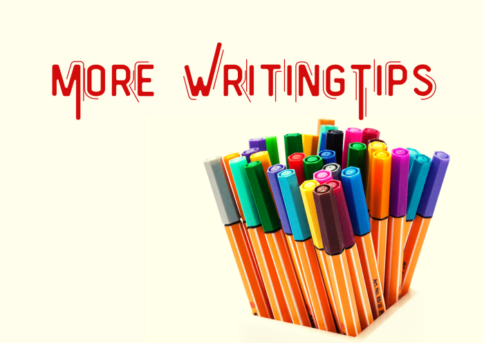 More Writing Tips