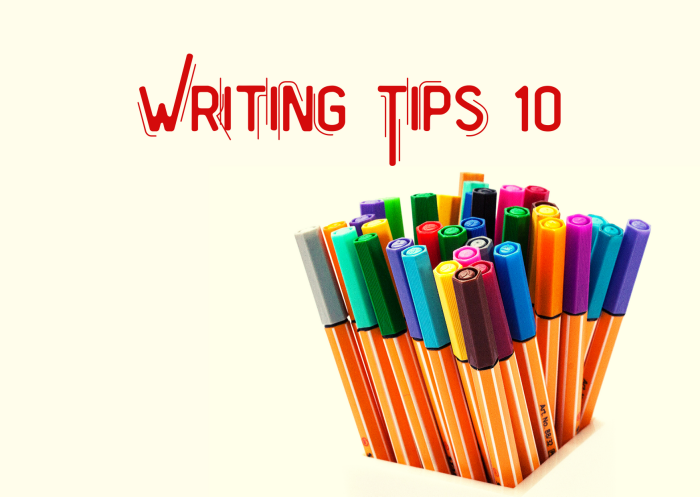 Writing Tips 10