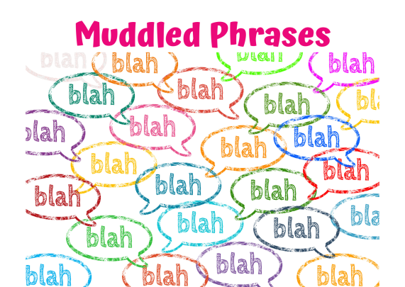 Muddled Phrases