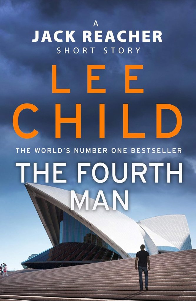 Book cover for 'The Fourth Man' by Lee Child, featuring the Sydney Opera House and a figure standing on steps under a dramatic sky.