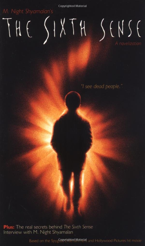 Cover of the novelization of 'The Sixth Sense' by M. Night Shyamalan, featuring a silhouetted child figure against a glowing orange background with the quote 'I see dead people.'